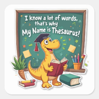 Adesivo Quadrado Punny Dinosaur Thesaurus 'Assistente de Palavras'