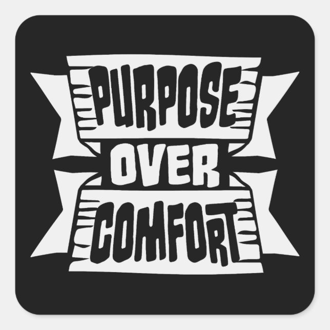 Adesivo Quadrado Purpose Over Comfort Motivation Mindset Growth (Frente)