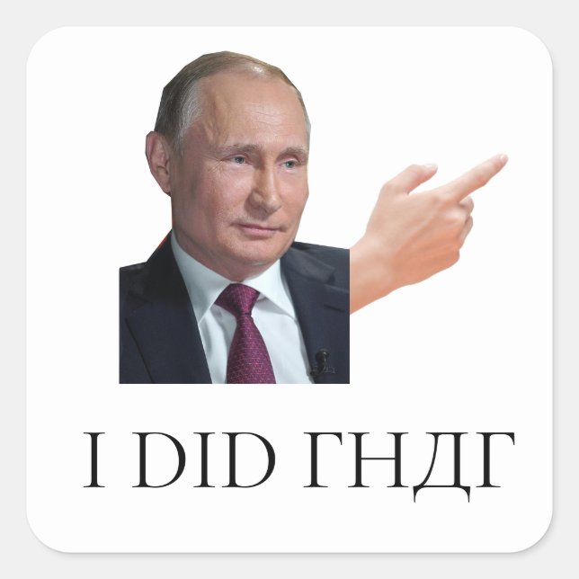 Adesivo Quadrado Putin 'I Did That' Sticker (Frente)
