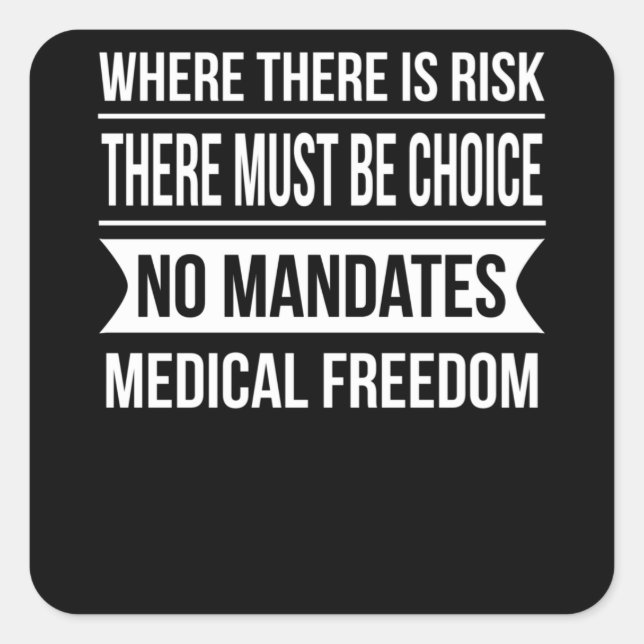 Adesivo Quadrado Quando Há Risco, Deve Haver Escolha (Frente)