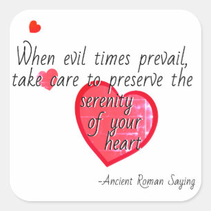 Adesivo Quadrado "Quando os tempos de mau prevalecem" Horace