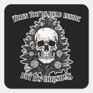 Adesivo Quadrado Quando você é morto, mas é árvore de Natal