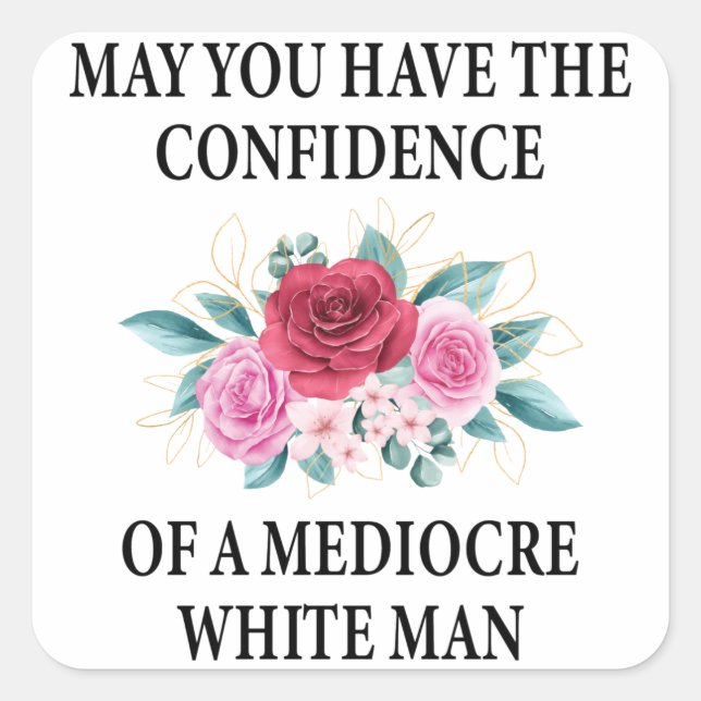 Adesivo Quadrado Que tenha a confiança de um branco médio (Frente)