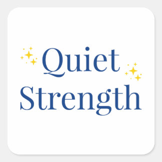Adesivo Quadrado Quiet Strength