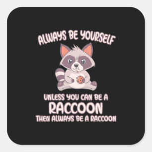 Adesivo Quadrado Raccoon Lover Sempre É Um Raccoon