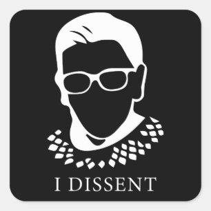 Adesivo Quadrado RBG: I Dissent