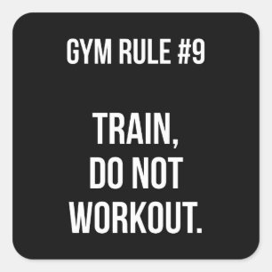 Adesivo Quadrado Regra Gym Nº 9 - Comboio, Não Trabalhar - Levantam