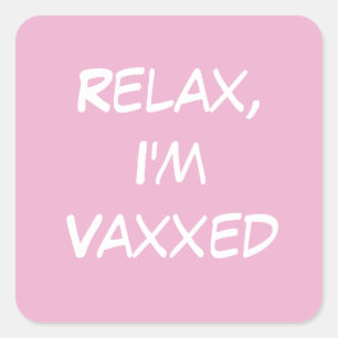 Adesivo Quadrado Relaxe, sou Vaxxed Pink Sticker