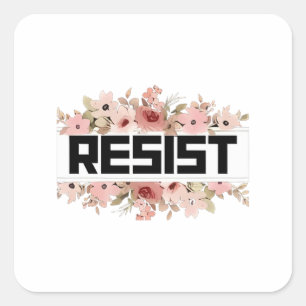 Adesivo Quadrado RESIST: Protesto Político Anti-Trump Floral