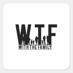 Adesivo Quadrado reunião de família com a WTF