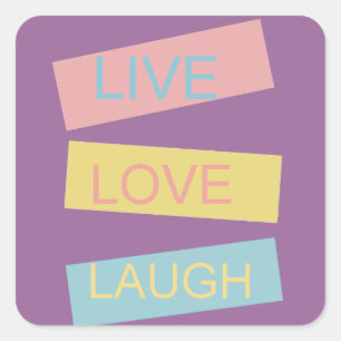 Adesivo Quadrado Rir de amor ao vivo design gráfico motivacional