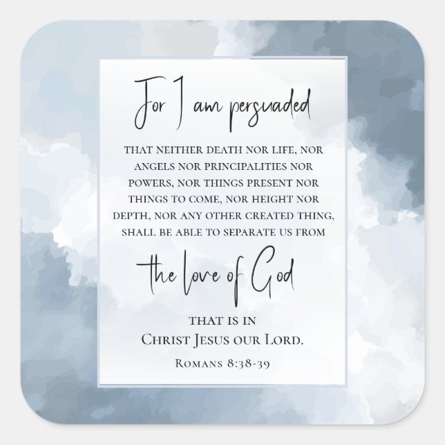 Adesivo Quadrado Romanos 8:38-39 Amor de Deus Bíblia Verso Cristão (Frente)