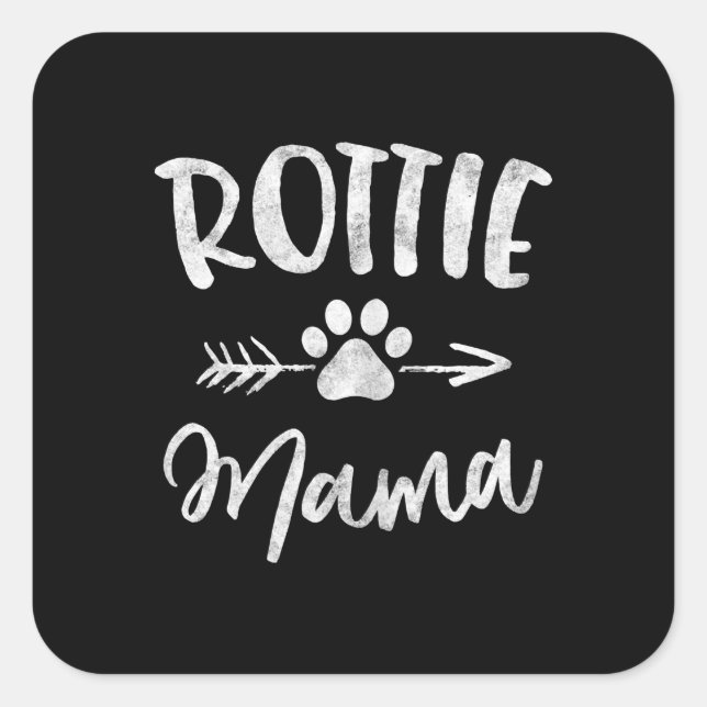 Adesivo Quadrado rottie mama rottweiler amante dona mãe (Frente)