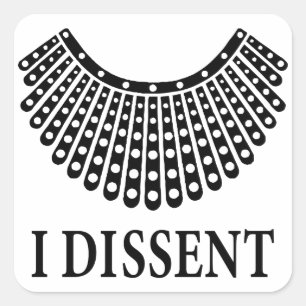 Adesivo Quadrado Ruth Bader Ginsburg "I Dissent"