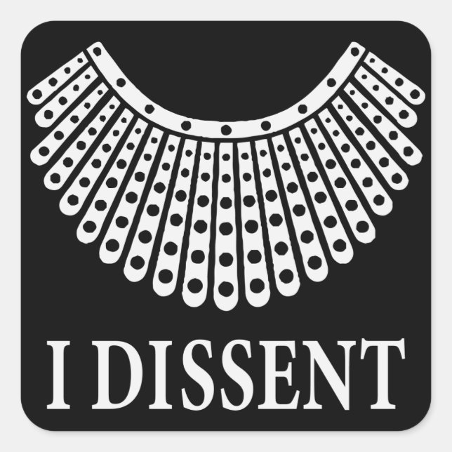 Adesivo Quadrado Ruth Bader Ginsburg "I Dissent" (Frente)