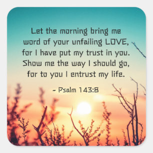 Adesivo Quadrado Salm 143:8 Palavra do seu amor inabalável nascer d