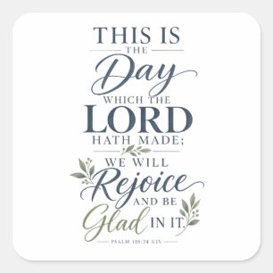 Adesivo Quadrado Salmo 118:24 KJV Este é o Dia Versículo Bíblico