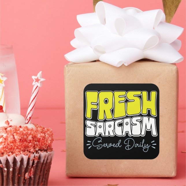 Adesivo Quadrado Sarcasmo Fresco Servido Diariamente Engraçado Dize (Festa)