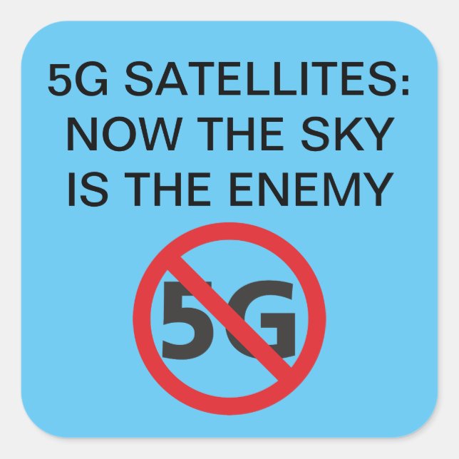 Adesivo Quadrado Satélites 5G, o céu é o inimigo Sticker Square (Frente)