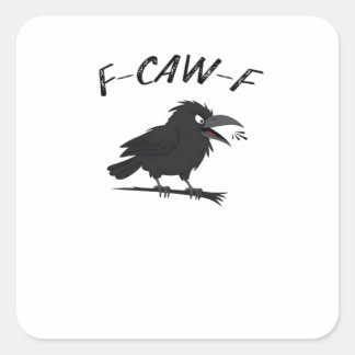 Adesivo Quadrado Screaming F-Caw-F Crow Humor Raven Funny Gothic Bi