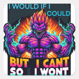 Adesivo Quadrado Se eu pudesse, mas não posso, então...