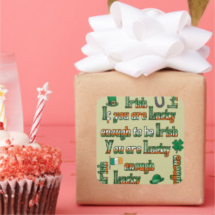 Adesivo Quadrado Se você tiver sorte de ser irlandês