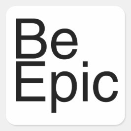 Adesivo Quadrado Seja Epic