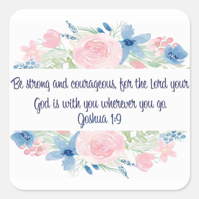 Adesivo Quadrado Seja forte e corajoso (Frente)