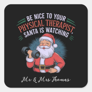 Adesivo Quadrado Seja gentil com seu terapeuta físico, Papais noeis