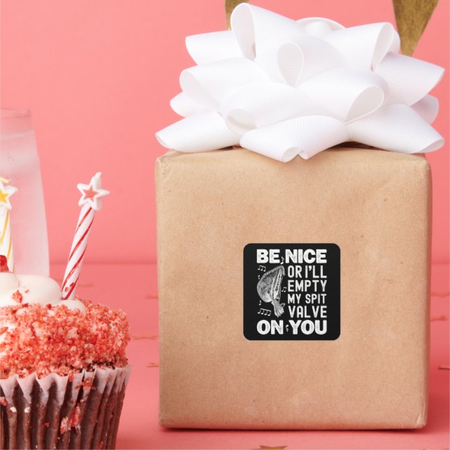 Adesivo Quadrado Seja legal, eu esvaziarei minha vala de cuspe, mus (Festa)