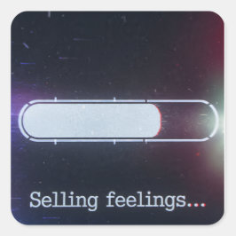 Adesivo Quadrado Selling Feelings Loading Bar Glitch Sticker