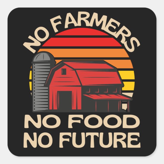 Adesivo Quadrado Sem Agricultores Sem Comida Sem Futuro (Frente)