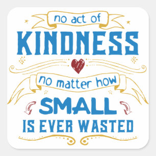 Adesivo Quadrado Sem Ato de Bondade