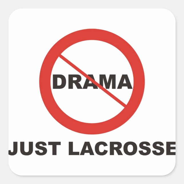 Adesivo Quadrado Sem Drama Apenas Lacrosse (Frente)