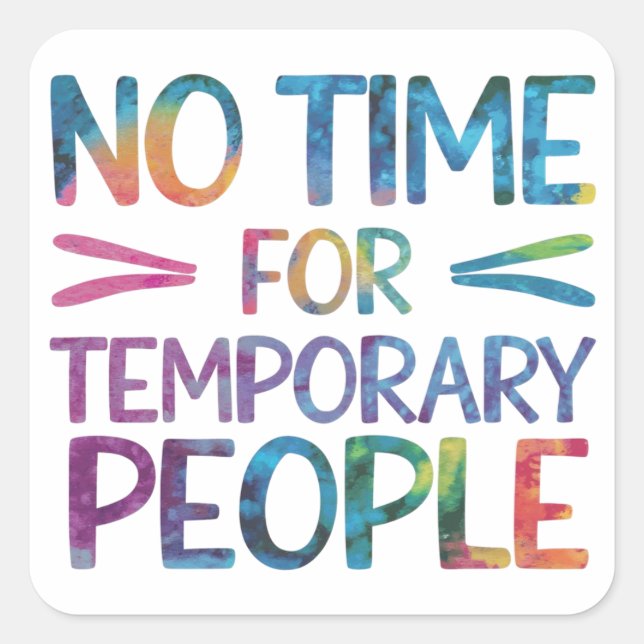 Adesivo Quadrado Sem tempo para pessoas temporárias (Frente)