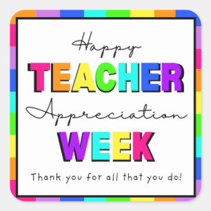 Adesivo Quadrado Semana Feliz de Apreciação de Professores Rainbow