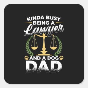 Adesivo Quadrado Ser Advogado E Pai De Cachorro