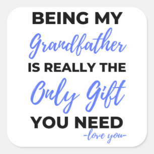 Adesivo Quadrado Ser Meu Avô É O Único Presente Bl