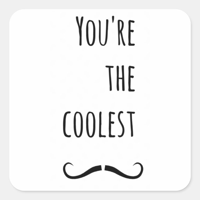 Adesivo Quadrado Seu bigode mais legal (Frente)