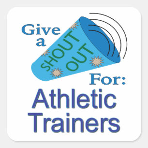 Adesivo Quadrado Shout for Athletic Trainers Square Sticker