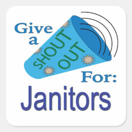 Adesivo Quadrado Shout for Janitors Square Sticker