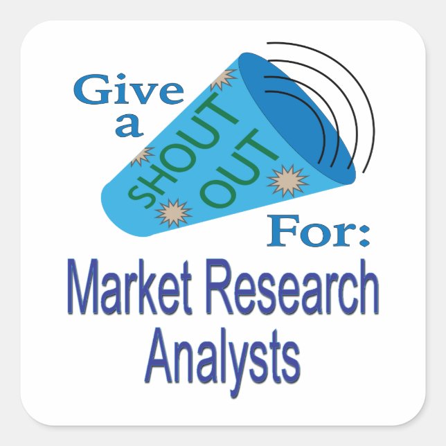 Adesivo Quadrado Shout for Market Research Analysts (Frente)