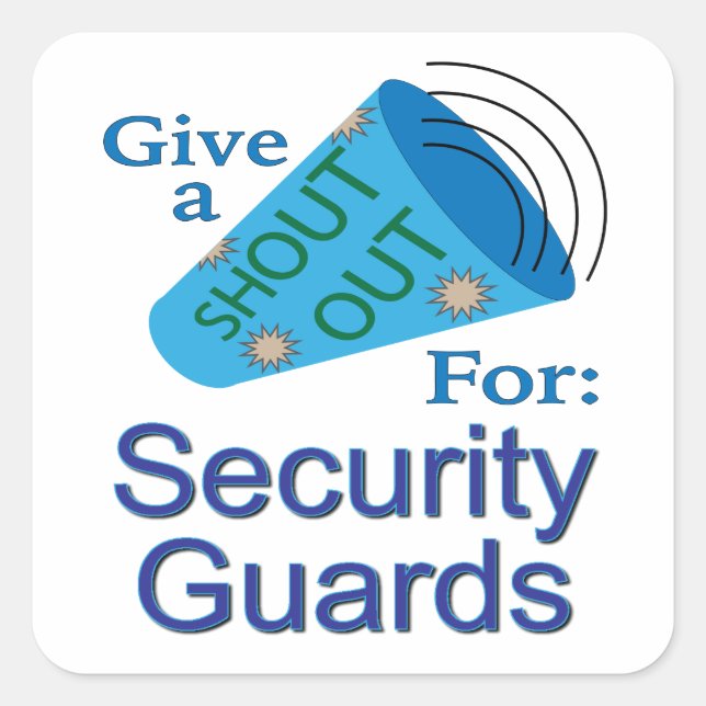 Adesivo Quadrado Shout for Security Guarda Square Sticker (Frente)