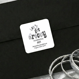 Adesivo Quadrado Silver Black Retro Let's Get Groovy 60th Birthday