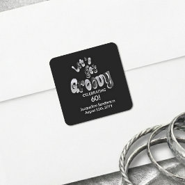 Adesivo Quadrado Silver Black Retro Let's Get Groovy 60th Birthday