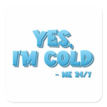 Sim, estou frio - Eu 24 horas por dia, 7 dias por 