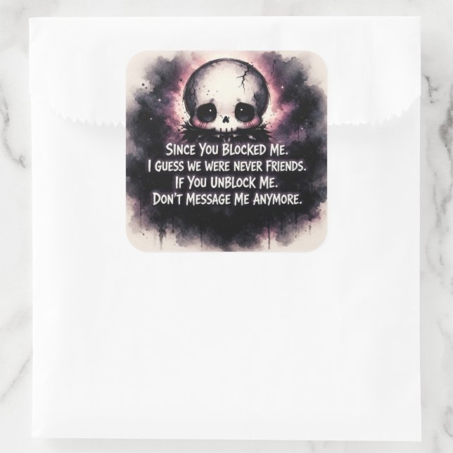 Adesivo Quadrado Since You Blocked Me Chibi Gothic Skull (Bolsa)