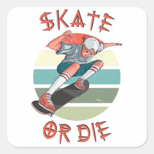 Adesivo Quadrado Skate ou morrer Skateboarder Boy