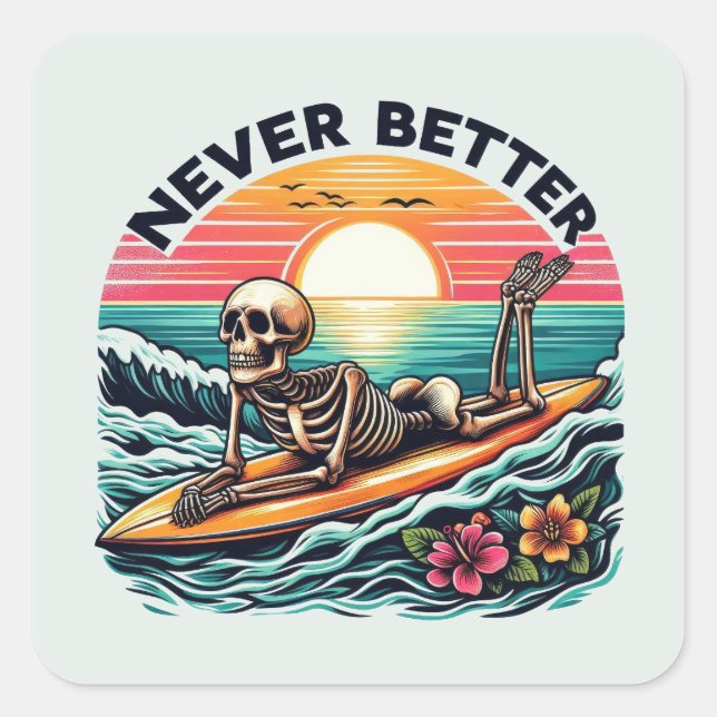 Adesivo Quadrado Skeleton Summer Vibes - Nunca Melhor (2) (Frente)