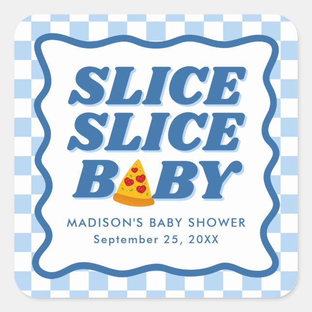 Adesivo Quadrado Slice Slice Baby Pizza Baby Shower (Frente)